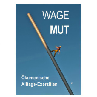 WAGEMUT Titel Exerzitien