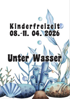 Kinderfreizeit "Unter Wasser"